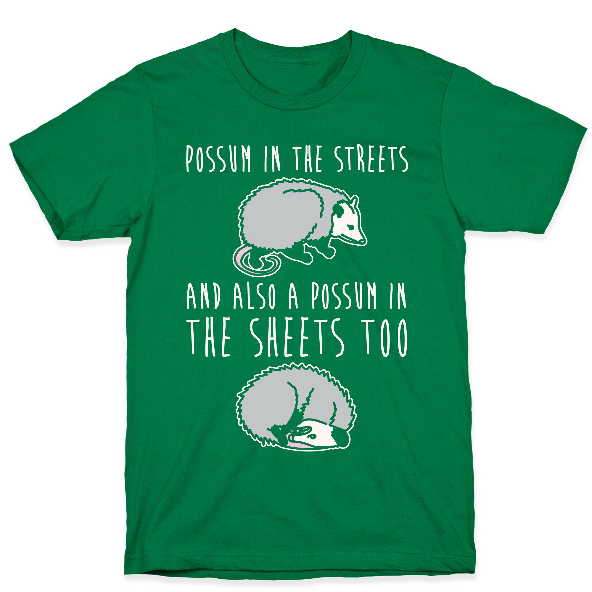 Possum In The Streets and Also A Possum In The Sheets White Print T-Shirt